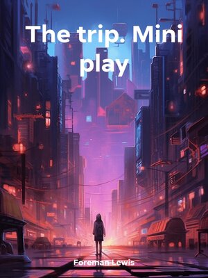 cover image of The trip. Mini play